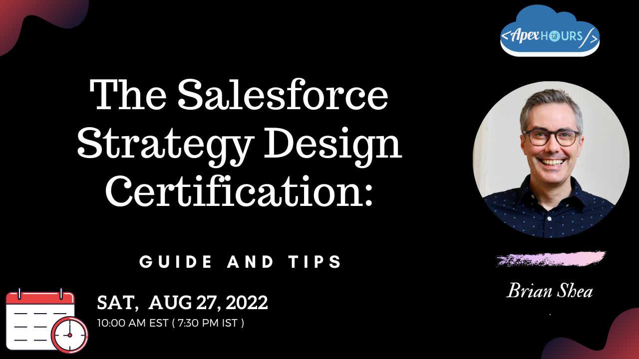 The Salesforce Strategy Design Certification Guide and Tips