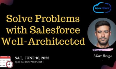 Solve Problems with Salesforce Well-Architected